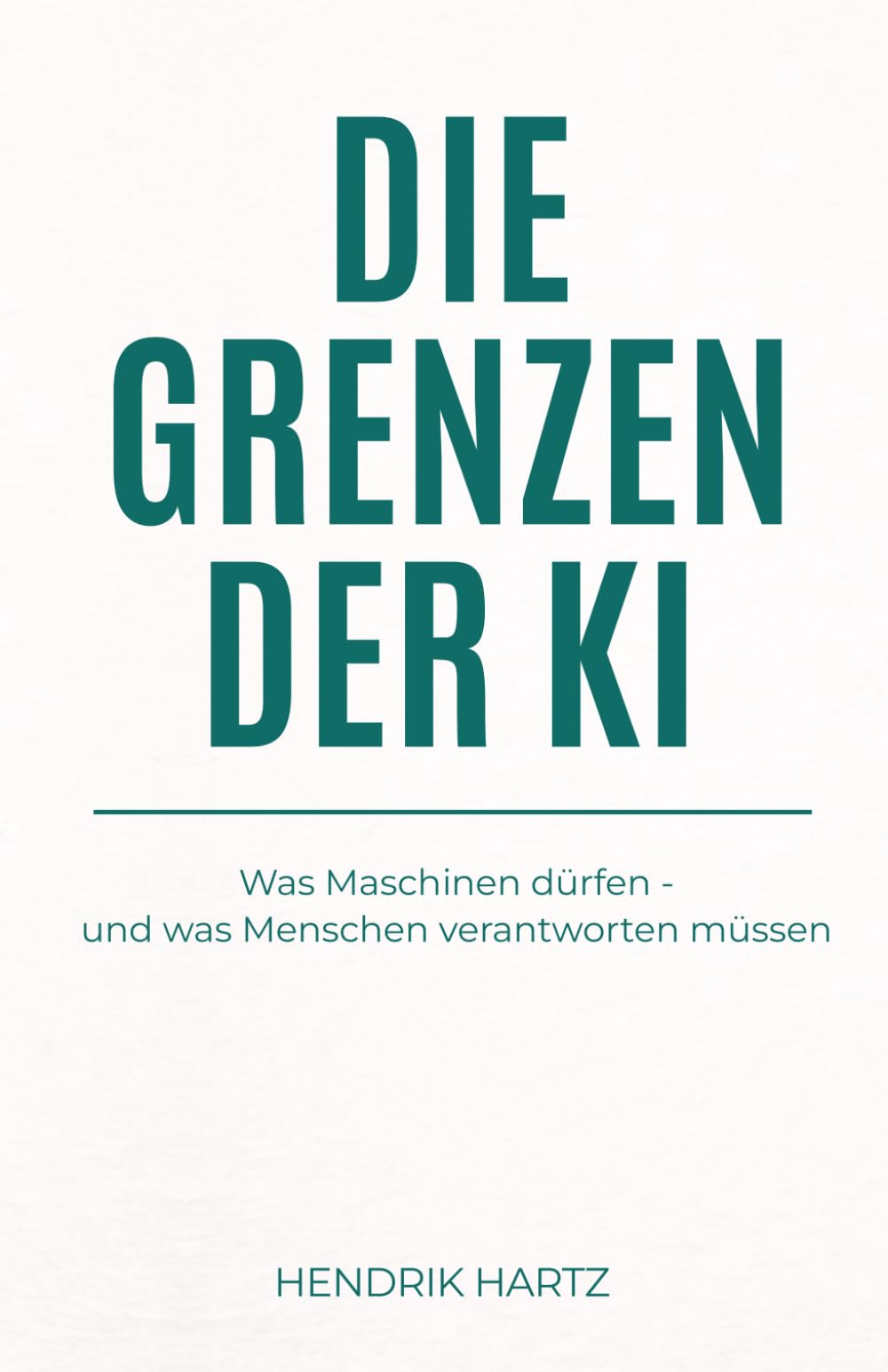 Die Grenzen der KI: Was Maschinen dürfen – und was Menschen verantworten müssen