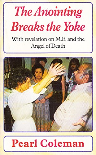The Anointing Breaks the Yoke 1874367140 Book Cover
