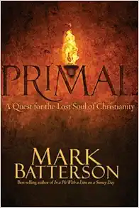 Primal: A Quest for the Lost Soul of Christianity book cover