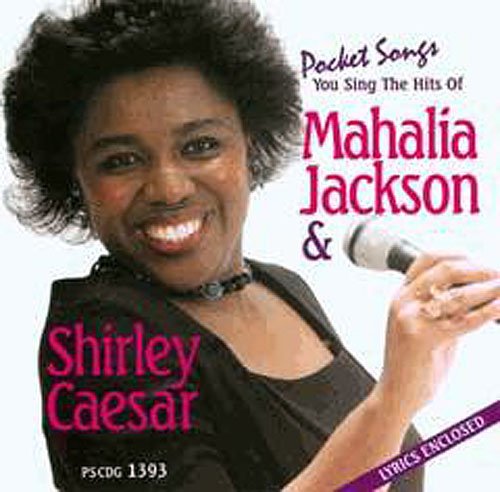 Karaoke: Mahalia Jackson & Shirley Cae