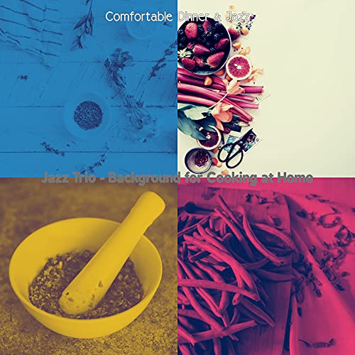 Jazz Trio - Background for Cooking at Home de Comfortable Dinner & Jazz ...
