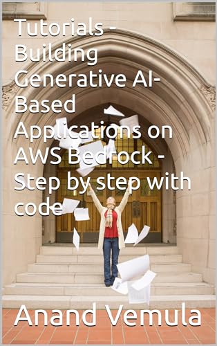 Tutorials - Building Generative AI-Based Applications on AWS Bedr...