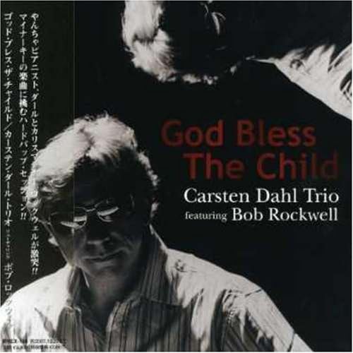 BOB ROCKWELL CARSTEN DAHL TRIO - God Bless The Child - Disque CD