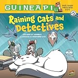 Raining Cats and Detectives: Book 5 (Guinea PIG, Pet Shop Private Eye)