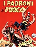  Zagor Zenith 67 I padroni del fuoco Originale n. 16 ANASTATICO-RICOPERTINATO ottobre 1966