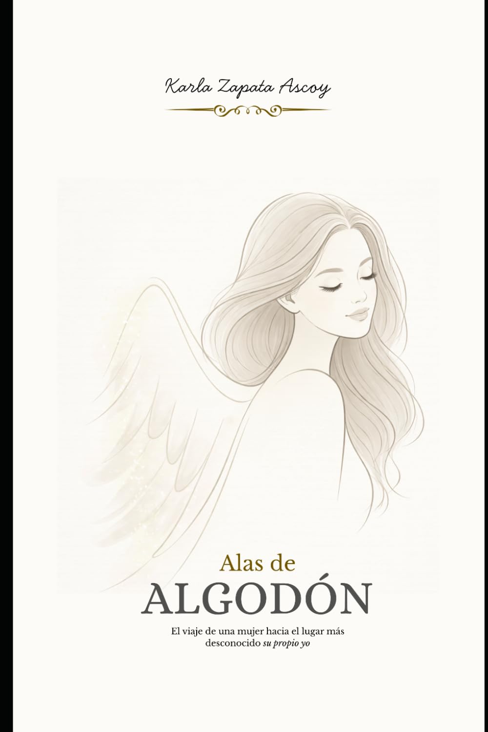 Alas de Algodón: “El viaje de una mujer, hacia el lugar más desconocido, su propio yo” (Aprendiendo a Volar)