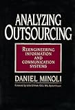 Analyzing Outsourcing: Reengineering Information and Communication Systems