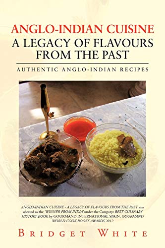 Anglo-Indian Cuisine: A Legacy of Flavours from the Past back cover preview