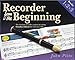 Recorder from the Beginning: Books 1 + 2 + 3