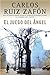 El juego del angel (El cementerio de los libros olvidados nº 2) (Spanish Edition)
