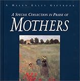 A Special Collection in Praise of Mothers