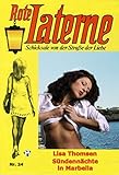  Sündennächte in Marbella - ROTE LATERNE - die Kultserie Band 24 (Rote-Laterne-Liebesromane)