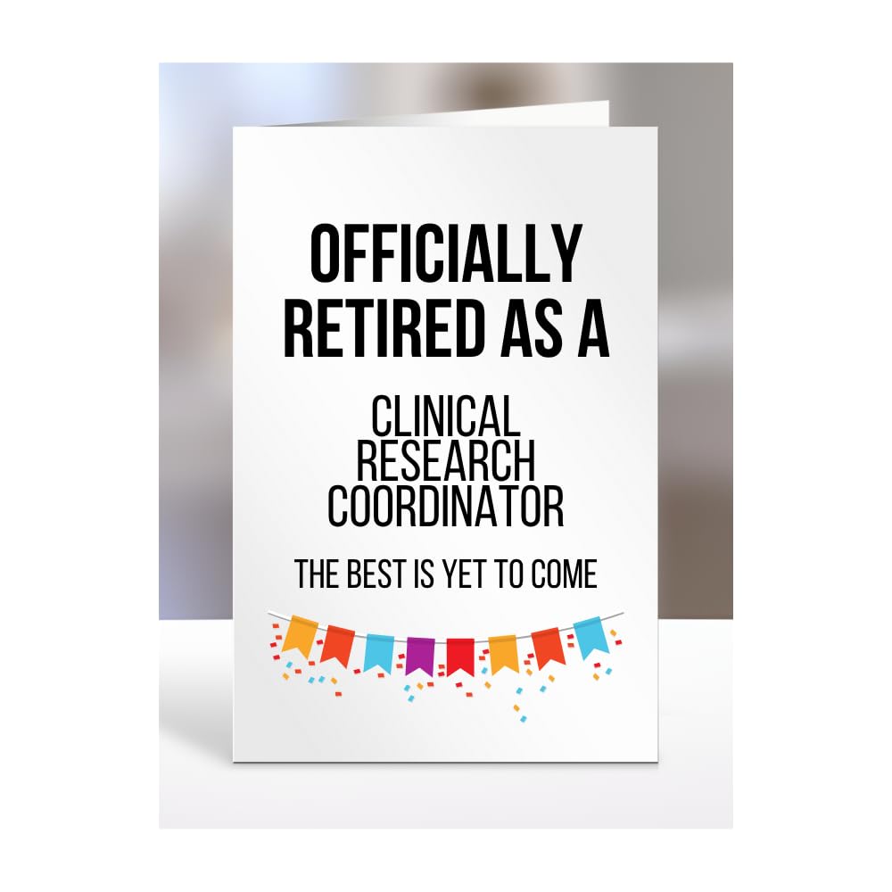 Retirement Card Present for Clinical Research Coordinator, Gifts for Men, Women, Grandparents, Officialy Retired as, The Best is Yet to Come, Presents for Christmas, A5-120a_59