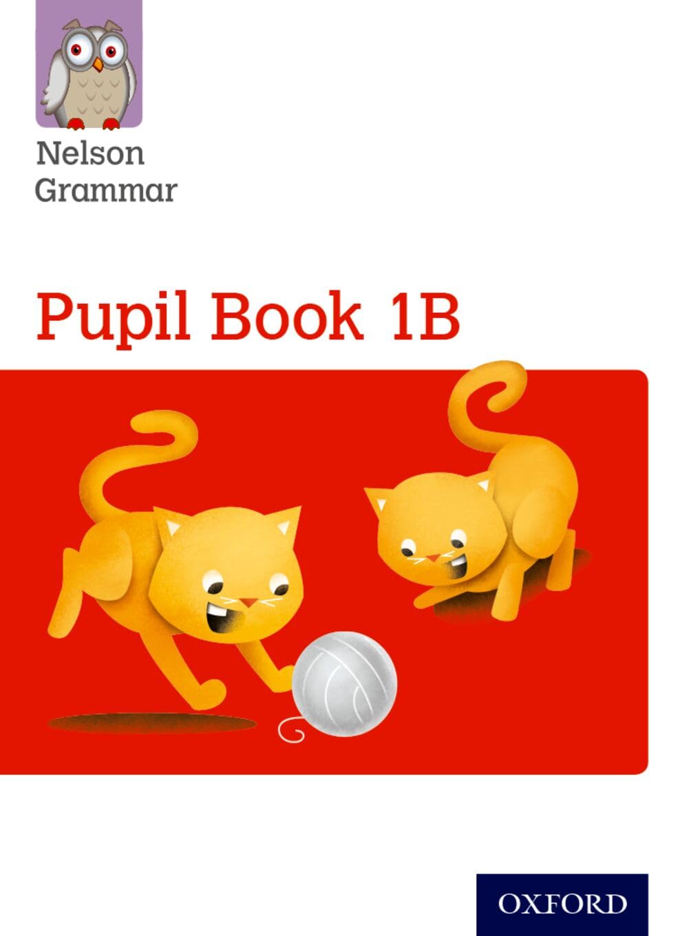 Nelson Grammar Pupil Book 1B Year 1/P2 by Wendy Wren (Paperback Book)