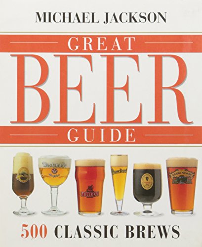 Great Beer Guide (500 Classic Brews) 0760785325 Book Cover
