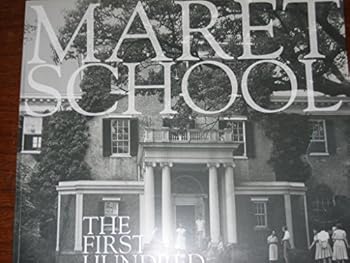 Paperback Maret School: The First Hundred Years Book