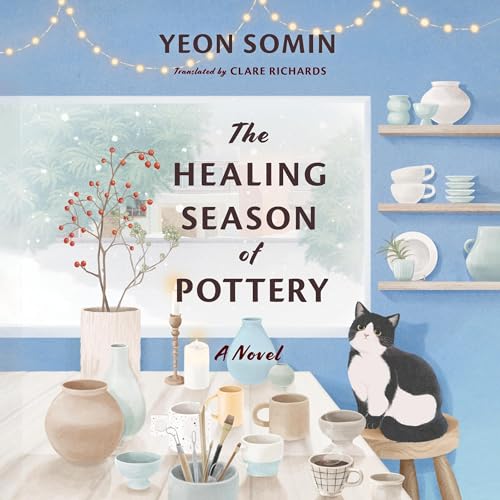 The Healing Season of Pottery by Yeon Somin, Clare Richards episode artwork
