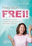 englisch deutsch  Frag dich frei!: Wie du dich mit den richtigen Fragen aus alten Blockaden befreist
