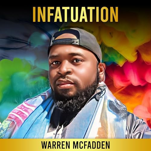Infatuation Audiolibro Por Warren Mcfadden arte de portada