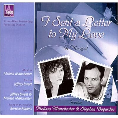 I Sent a Letter to My Love: A Musical