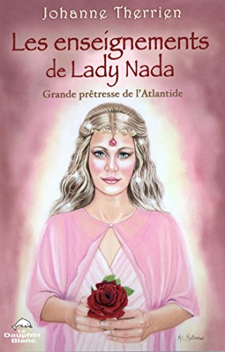 Télécharger Les enseignements de Lady Nada PDF