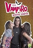  20. Chica Vampiro : Mariage vampire