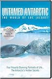  Untamed Antarctic: The World of Luc Jacquet