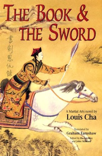 The Book and the Sword (The ^AMartial Arts Novels of Louis Cha)