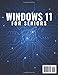 Windows 11 for Seniors: Your Easy, No-Stress Guide with Step-by-Step, Full-Color Illustrated Instructions to Get the Most Out of Your PC Without the Frustration