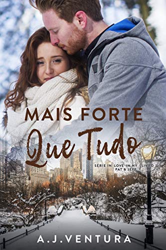 Mais Forte que Tudo (In Love in NY Livro 2)