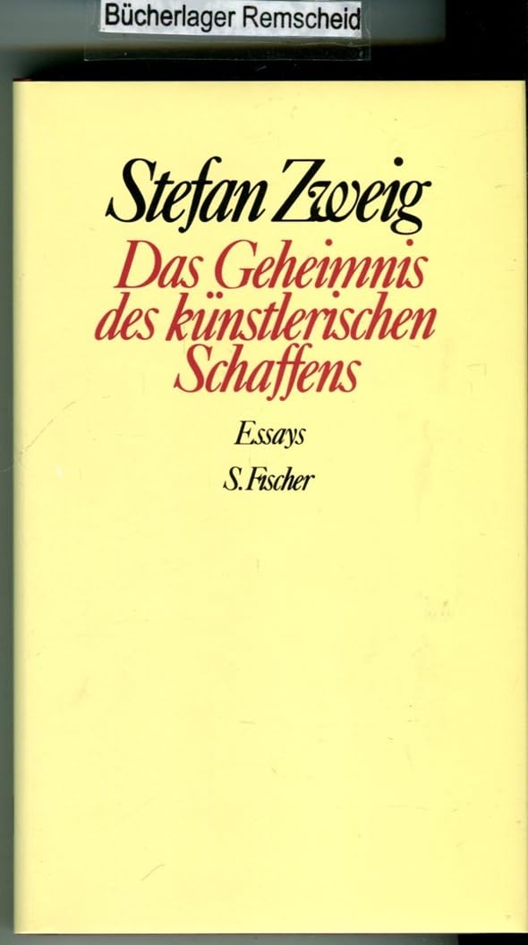 Das Geheimnis des künstlerischen Schaffens: Essays. Gesammelte Werke in Einzelbänden