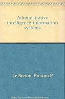 Administrative intelligence-information systems B0006D347C Book Cover