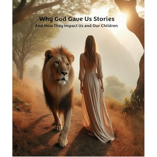 Listen to Why God Gave Us Stories and How They Impact Us and Our Children by Sherrie Giddens episode artwork