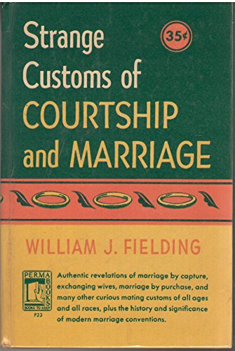Strange Customs Of Courtship And Marriage B000I8B5FS Book Cover