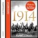 1914: History in an Hour