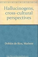 Hallucinogens : Cross-Cultural Perspectives 185327061X Book Cover