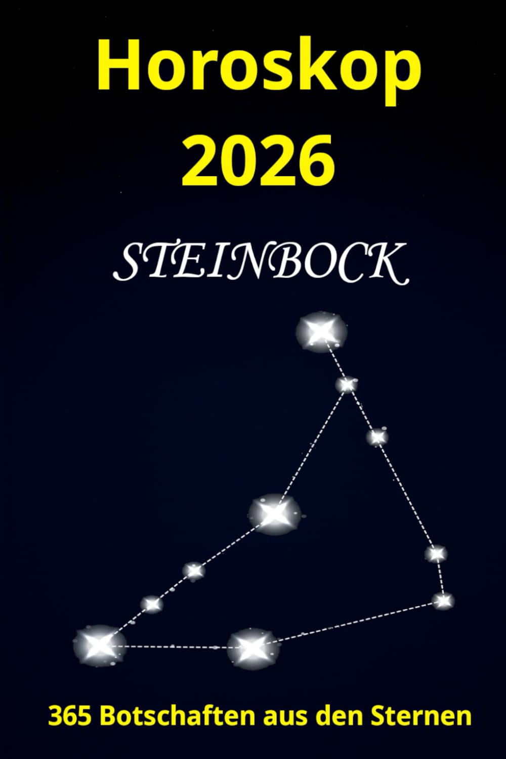 Horoskop 2026 Steinbock: 365 Botschaften aus den Sternen