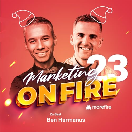 #23 Warum Spotify mehr als Audio ist - Ben Harmanus | Marketing on Fire