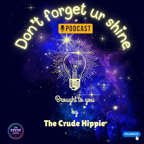 Don&rsquo;t forget ur shine Podcast cover art