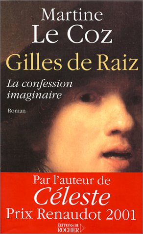 Gilles de Raiz : La Confession imaginaire