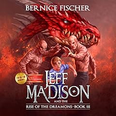Jeff Madison and the Rise of the Dreamons Audiolibro Por Bernice Fischer arte de portada