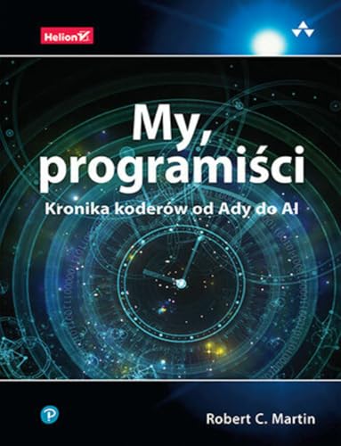 My, programiści: Kronika koderów od Ady do AI