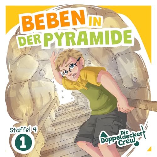 &Auml;gypten 1: Beben in der Pyramide (2/3) | Die Doppeldecker Crew | H&ouml;rspiel f&uuml;r Kinder (H&ouml;rbuch)