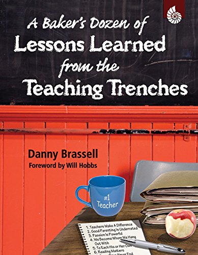 A Baker's Dozen of Lessons Learned from the Teaching Trenches (Professional Resources)