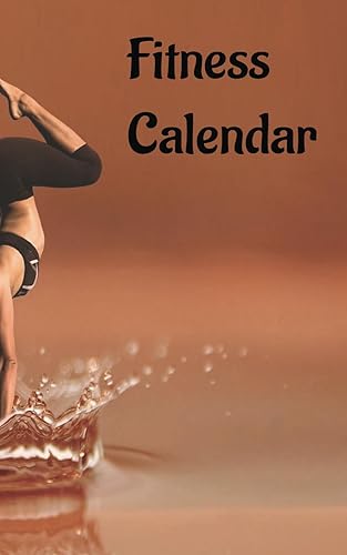 Fitness Calendar: Plan, Track, and Crush Your Fitness Goals Organize Your Workouts for Maximum Results Stay Motivated with a Personalized Workout ... Peak Performance with a Visual Roadmap