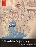 Hiroshige's Journey in the 60-Odd Provinces (Famous Japanese Print Series)