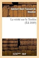 La Va(c)Rita(c) Sur Le Tonkin 2013424469 Book Cover