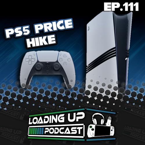 Ep. 111: PS5 Price Hikes cover art