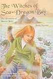 Witches of Sea-dragon Bay: The Adventures of Beatrice Bailey