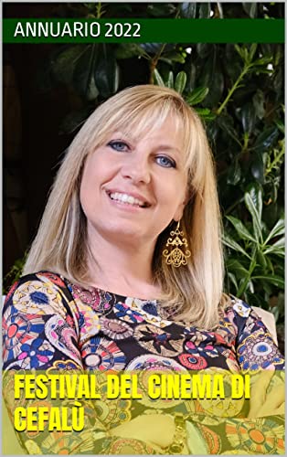 Festival del cinema di Cefalù: Edizione 2022 (Italian Edition)